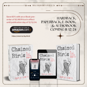 Chained Birds Print, eBook and Audiobook coming 11-12-24.