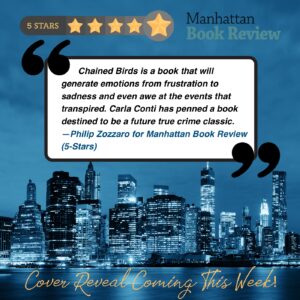 Philip Zozzaro of Manhattan Book Review hails Chained Birds as a "future true crime classic" in new 5-star review