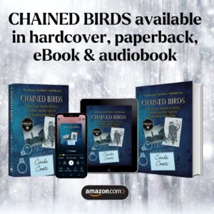 Chained Birds is available in hardcover, paperback, eBook & audiobook on Amazon