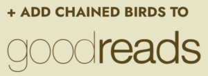 Add Chained Birds to GoodReads