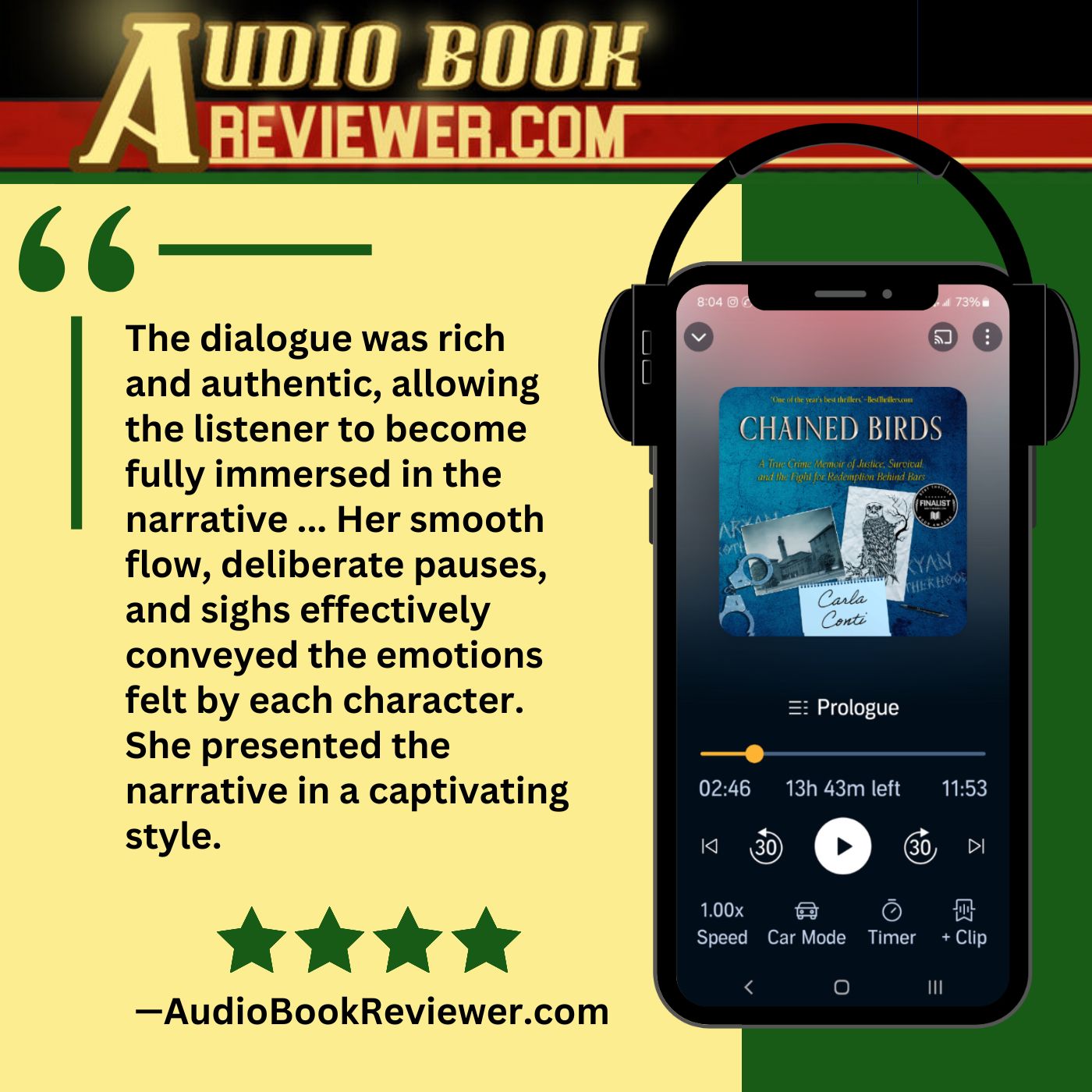 Audio Book Reviewer says Carla Conti's author-narrated CHAINED BIRDS audiobook is "rich and authentic, allowing the listener to become fully immersed in the narrative ..."