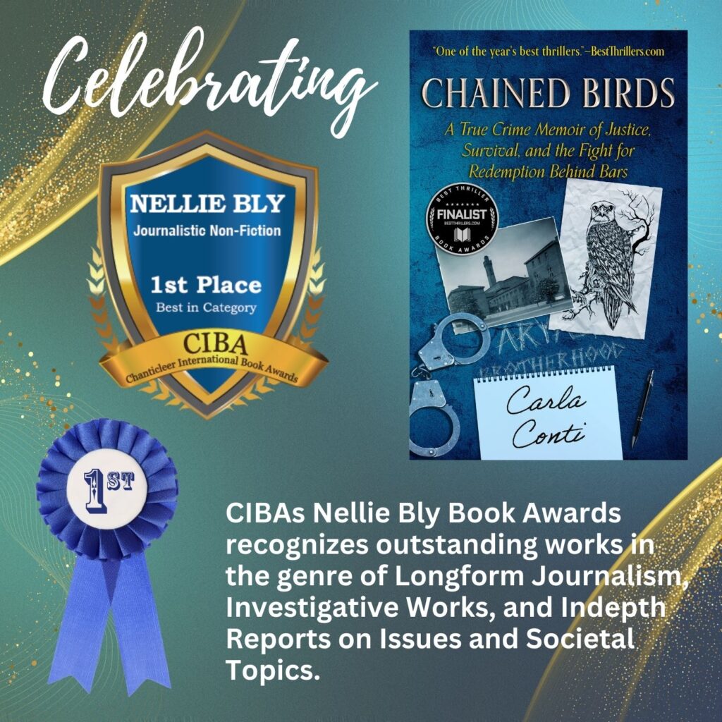 Chained Birds was honored with a 2024 1st Place Nellie Bly Journalism Award at the Chanticleer International Book Awards conference and banquet April 5, 2025.
