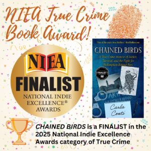 Chained Birds has been recognized as a True Crime finalist in the 2025 National Indie Excellence Awards!