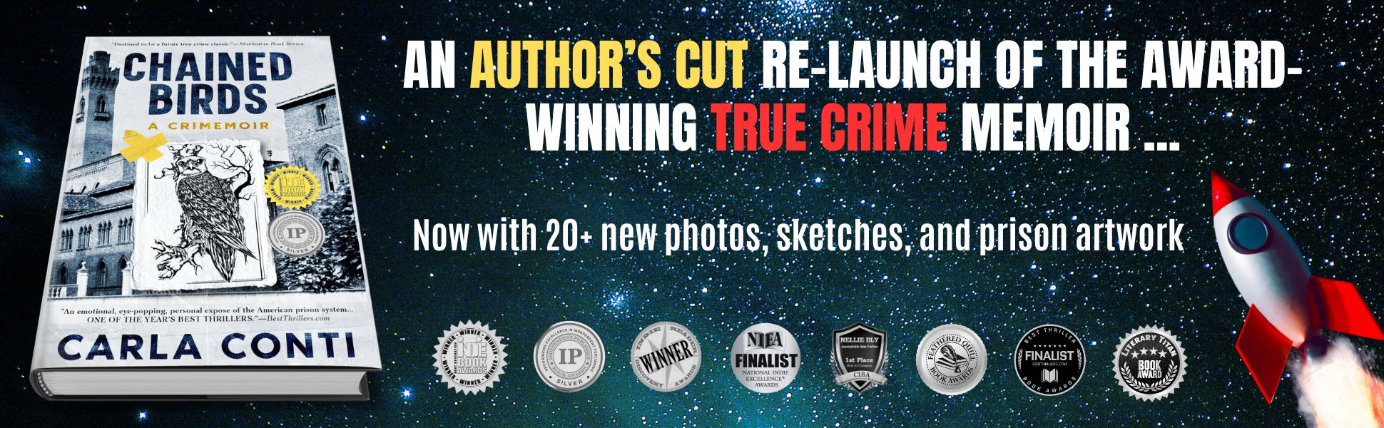 Carla Conti has re-launched an "Author's Cut" 3rd edition of Chained Birds: A Crimemoir, containing 20+ new photos, sketches and prison artwork