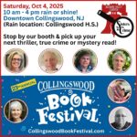 Join me at the Collingswood, NJ Book Festival Oct. 4, at the Delaware Valley chapter of the Sisters in Crime booth