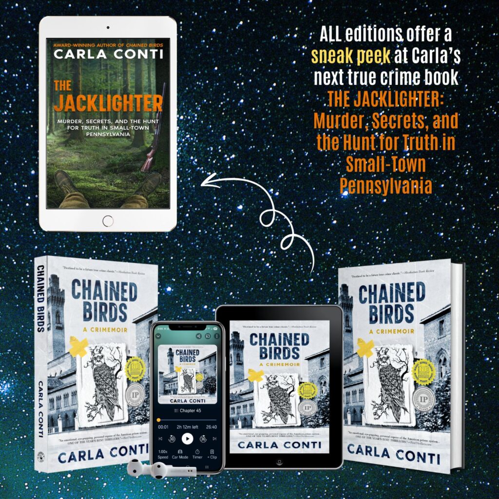 An extra bonus in the new edition of Chained Birds is a sneak peek at Carla Conti's next true crime book The Jacklighter.