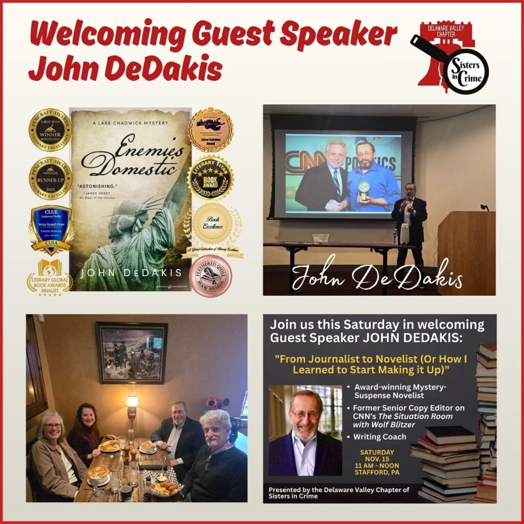 Award-Winning Author and CNN Journalist John DeDakis Visits Philly area Sisters In Crime-Delaware Valley Chapter group