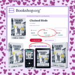 Chained Birds is Now on Bookshop.org in ALL Formats — And Every Purchase Supports Local Bookstores!