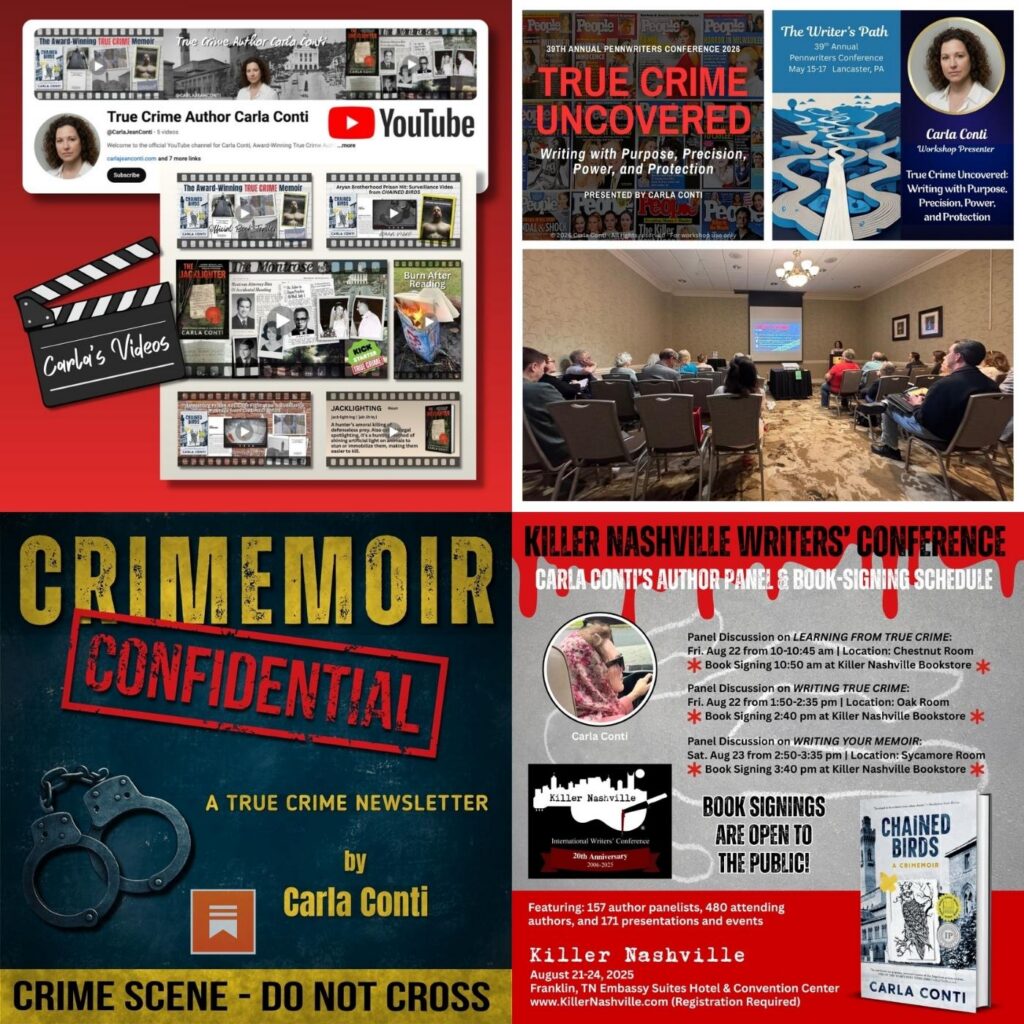 Carla Conti is the award-winning author of the true crime memoir CHAINED BIRDS: A CRIMEMOIR. She presents a workshop called TRUE CRIME UNCOVERED at writers conferences and serves as a speaker, panelist and moderator. Her next true crime book, THE JACKLIGHTER, is scheduled for release in 2026.
