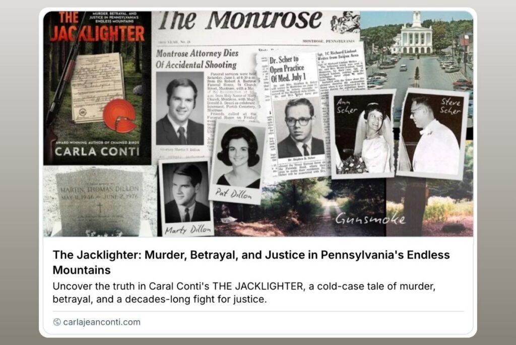 Learn more about Carla Conti's next true crime book, The Jacklighter: Murder, Betrayal, and Justice in Pennsylvania's Endless Mountains