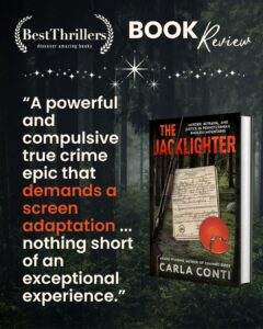 BestThrillers calls The Jacklighter a "compulsive true crime epic that demands a screen adaptation and is nothing short of exceptional."