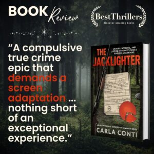 BestThrillers calls The Jacklighter a "compulsive true crime epic that demands a screen adaptation and is nothing short of exceptional."