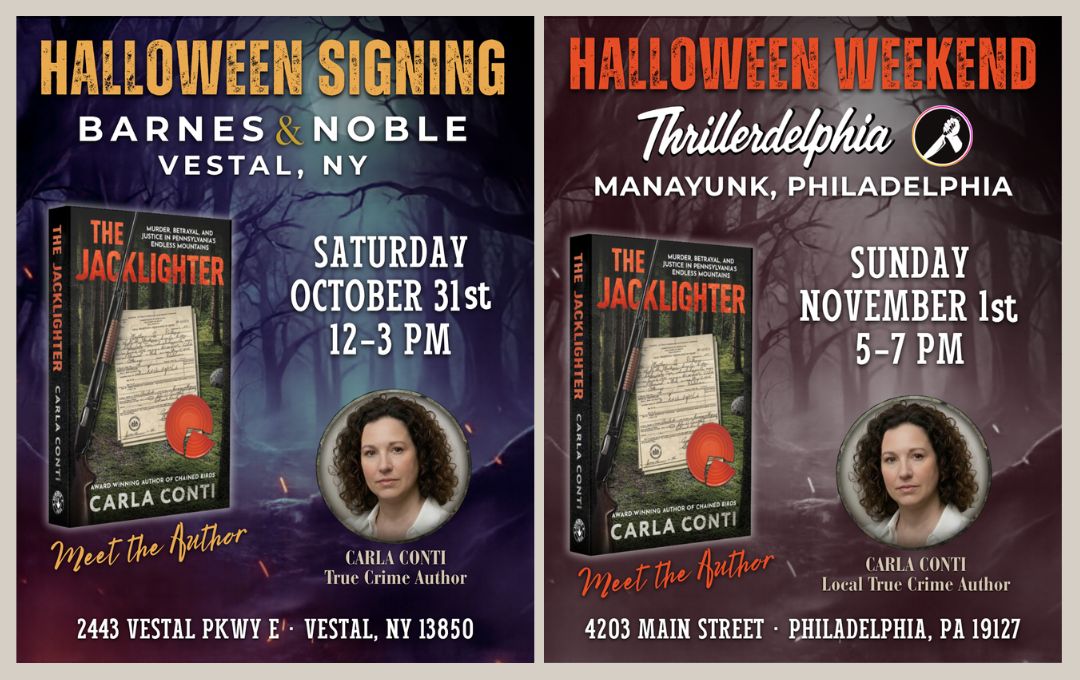 Join Carla Conti at the Vestal, NY Barnes and Noble on Halloween Oct. 31 and Thrillerdelphia in Philadelphia Nov. 1 for in-person book signing events.