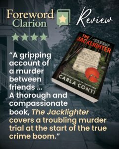 Foreword Clarion Review Says The Jacklighter is “A Gripping Account of a Murder Between Friends.”