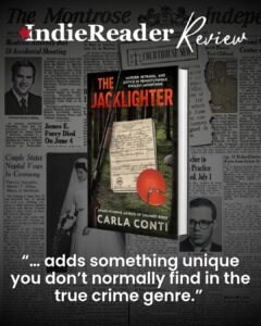 IndieReader Says The Jacklighter Makes a Decades-Old Story “Feel Fresh and Urgent”