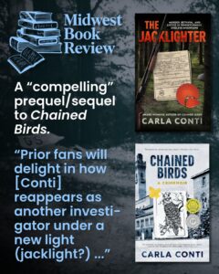 Midwest Book Review calls The Jacklighter A “compelling” prequel/sequel to Chained Birds.
