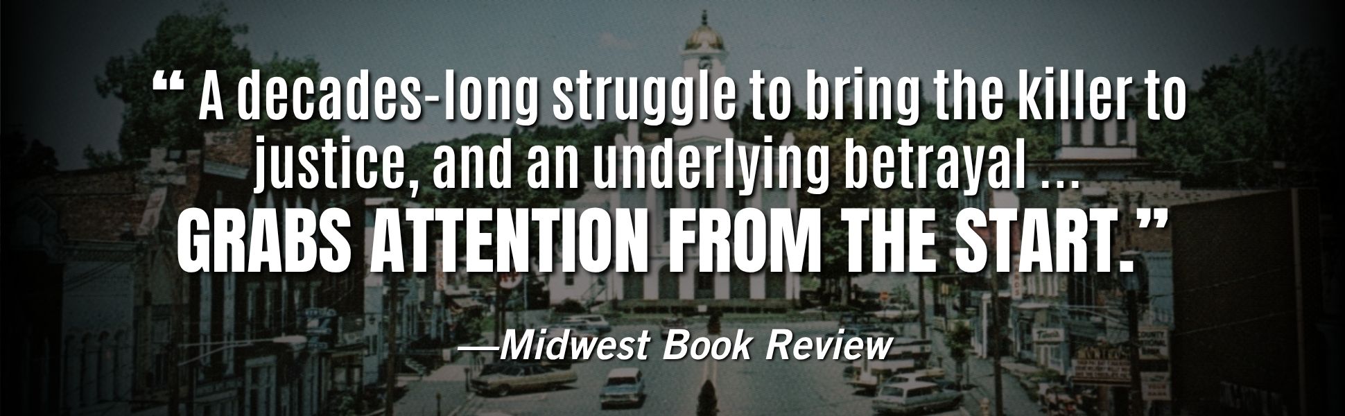 Miswest Book Review says The Jacklighter is the story of a decades-long struggle to bring the killer to justice and grabs attention from the start